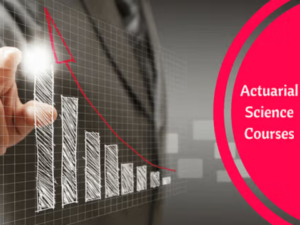 Comprehensive Guide to Actuarial Science Course in India: Curriculum and Career Prospects